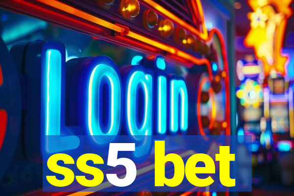 ss5 bet