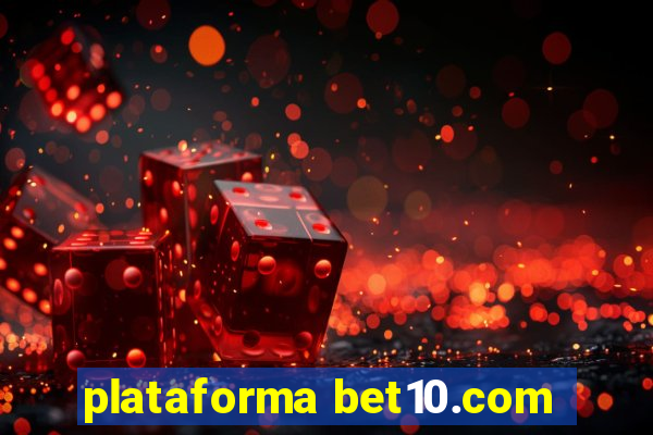 plataforma bet10.com