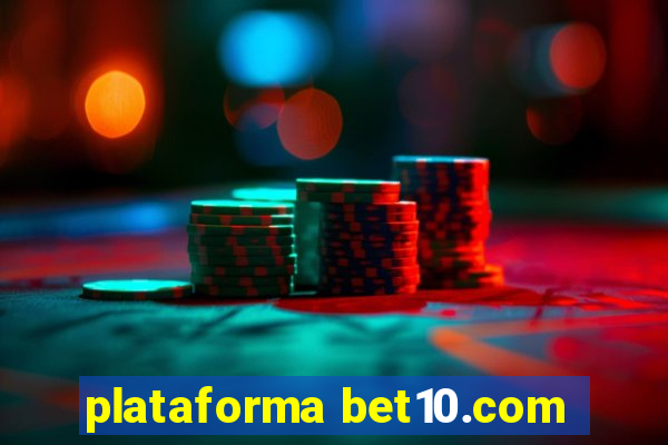 plataforma bet10.com