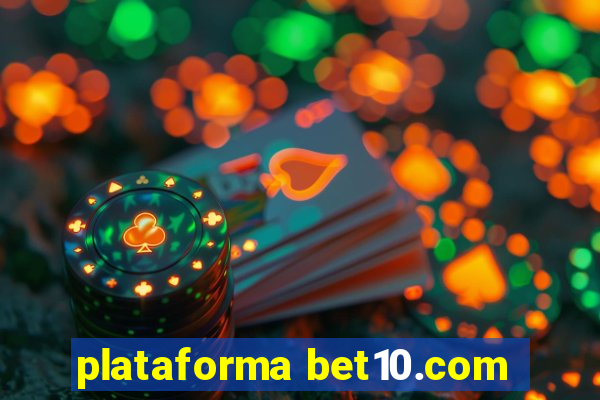 plataforma bet10.com