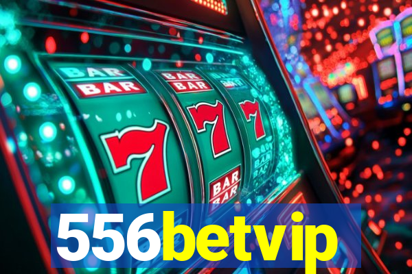 556betvip