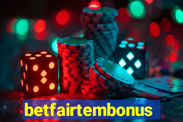 betfairtembonus