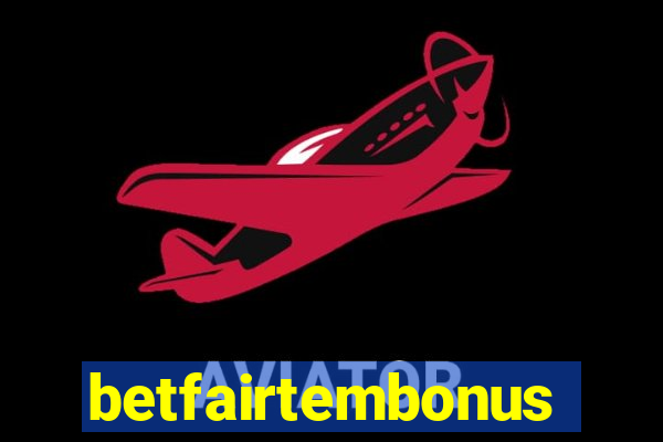 betfairtembonus