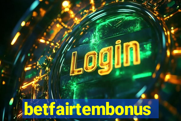 betfairtembonus