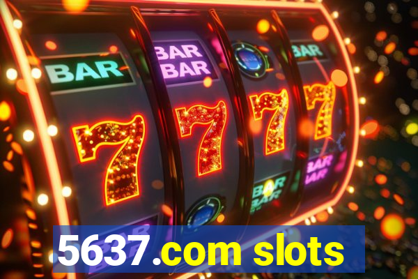 5637.com slots