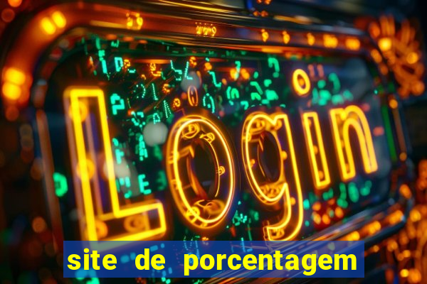 site de porcentagem de jogos slots