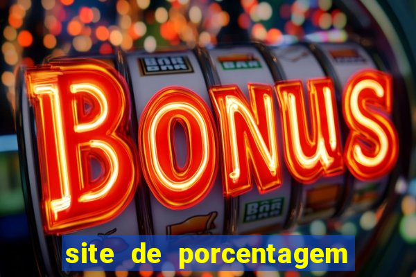 site de porcentagem de jogos slots