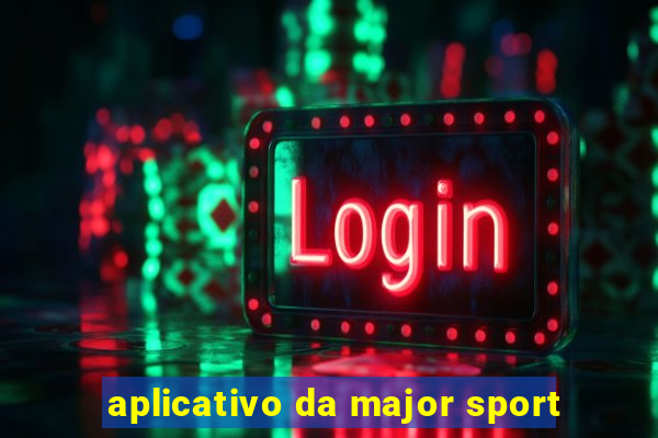 aplicativo da major sport