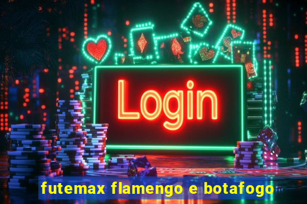 futemax flamengo e botafogo