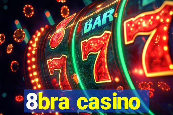 8bra casino