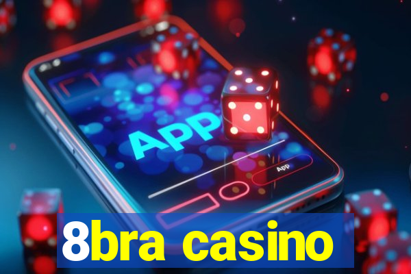 8bra casino