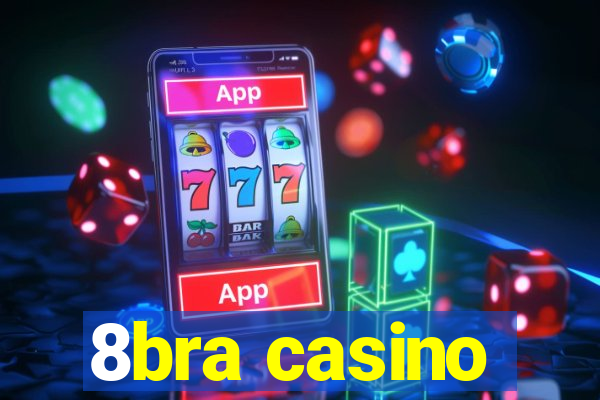 8bra casino