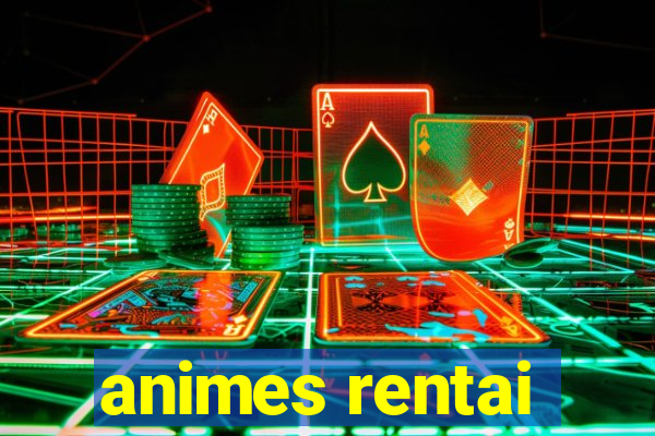 animes rentai