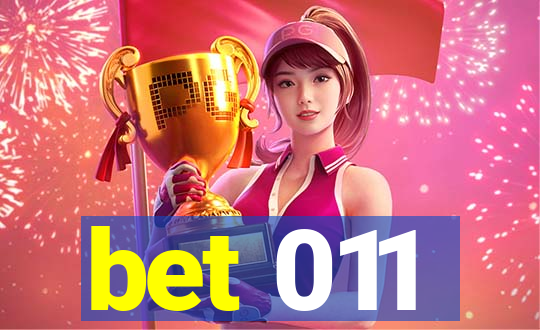 bet 011