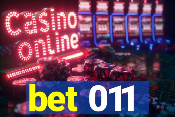 bet 011