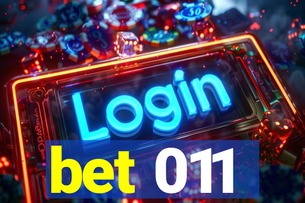 bet 011