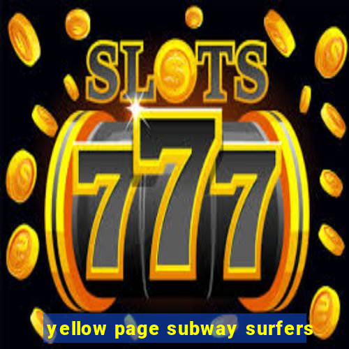 yellow page subway surfers