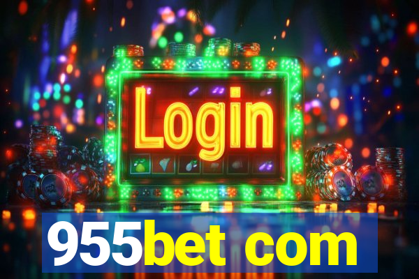 955bet com