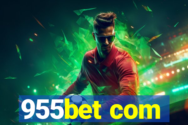 955bet com