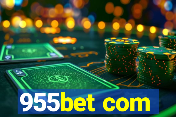 955bet com