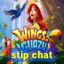 stip chat