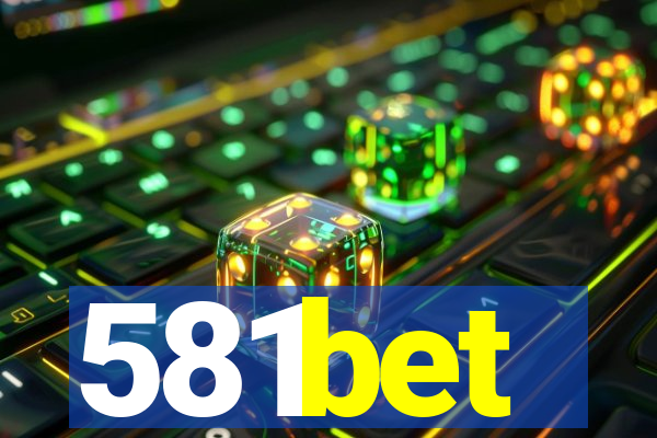 581bet