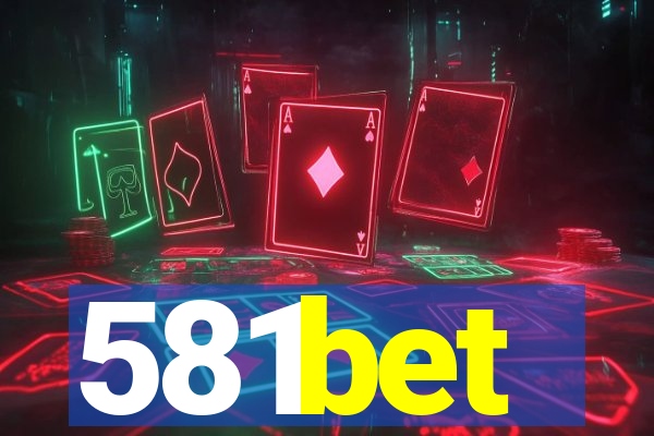 581bet