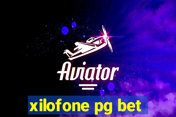 xilofone pg bet