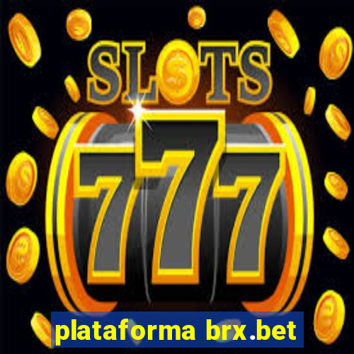 plataforma brx.bet