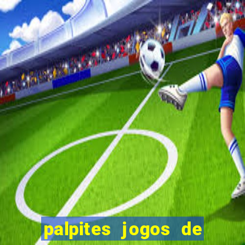 palpites jogos de hoje favoritos