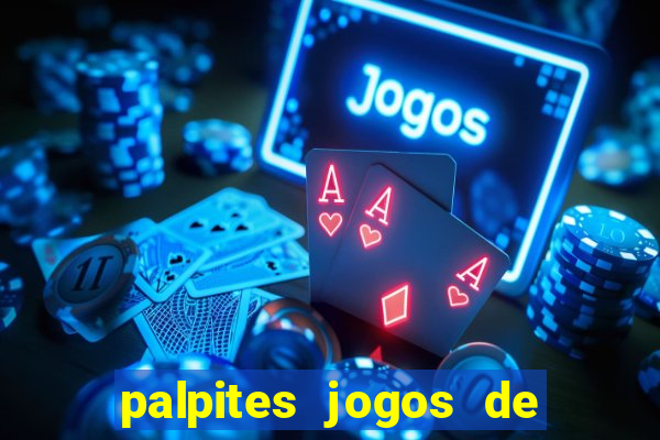 palpites jogos de hoje favoritos