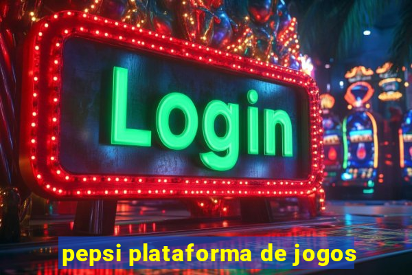 pepsi plataforma de jogos