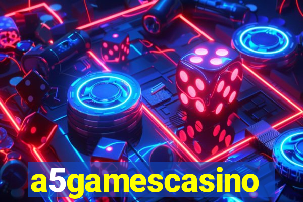 a5gamescasino