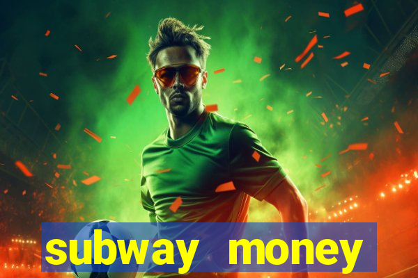 subway money deposito 1 real