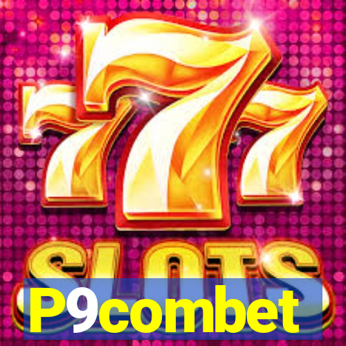 P9combet