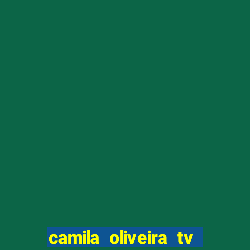 camila oliveira tv bahia marido