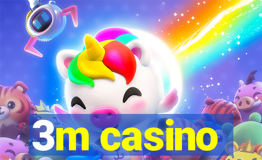 3m casino