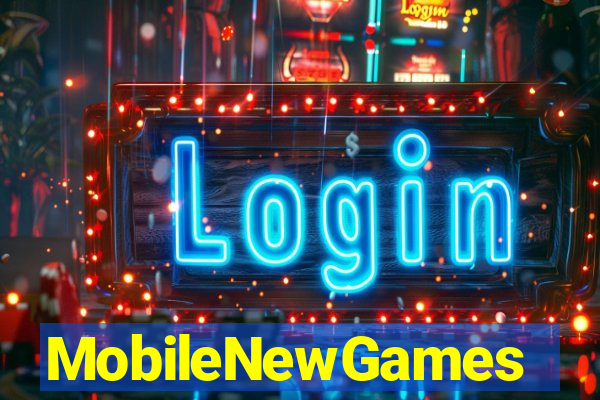 MobileNewGames