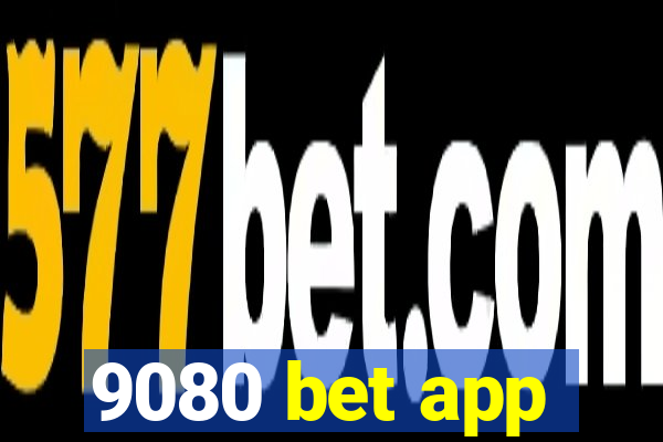 9080 bet app