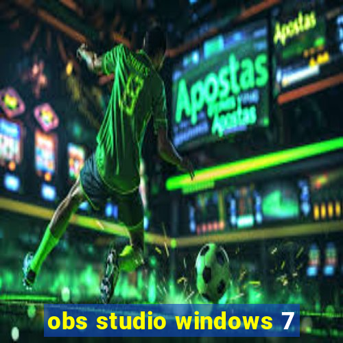 obs studio windows 7