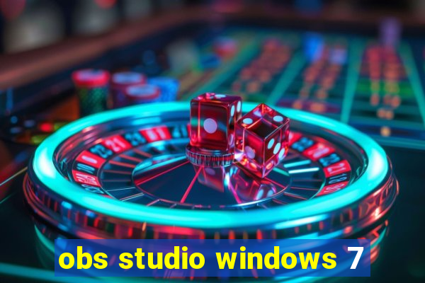 obs studio windows 7