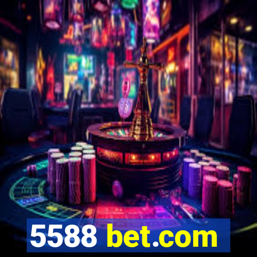 5588 bet.com