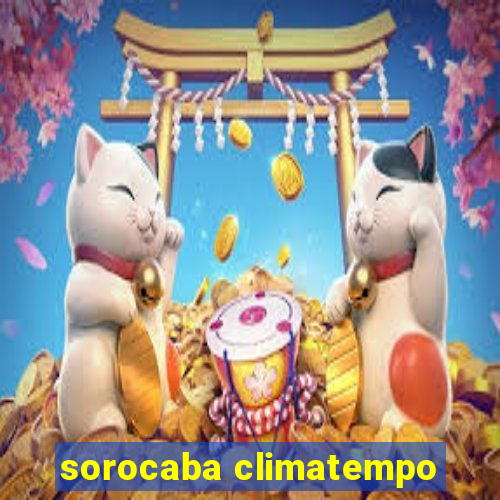 sorocaba climatempo