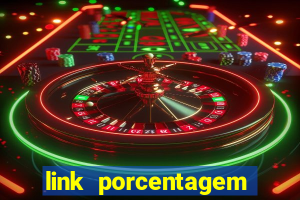 link porcentagem slots pp