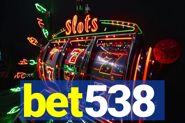 bet538