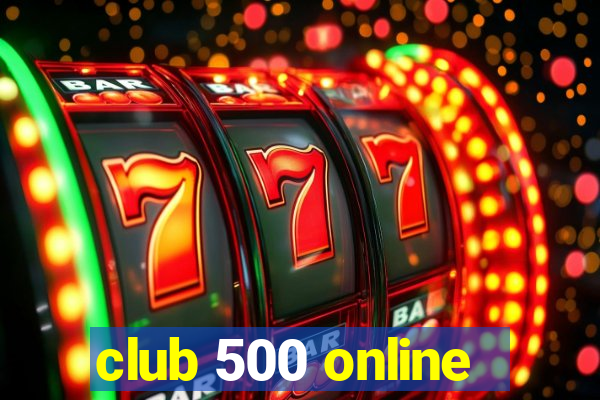 club 500 online