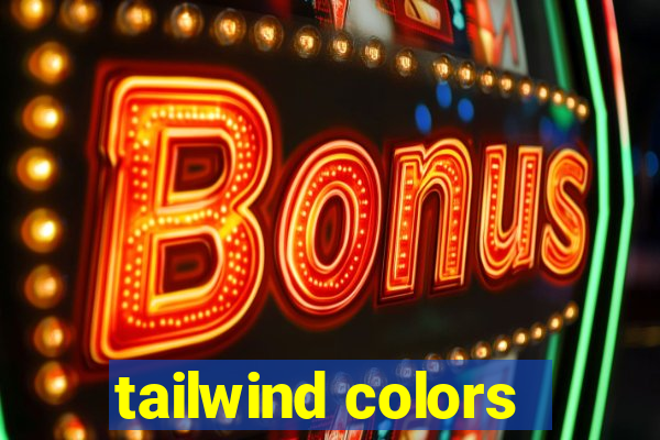 tailwind colors