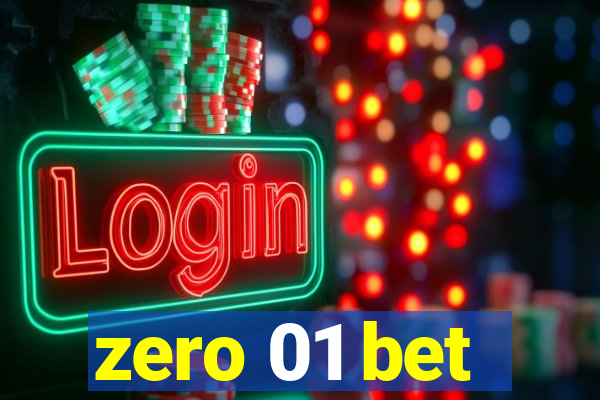 zero 01 bet