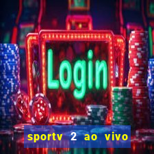 sportv 2 ao vivo mega canais