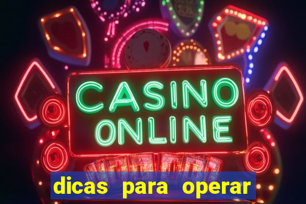 dicas para operar na iq option